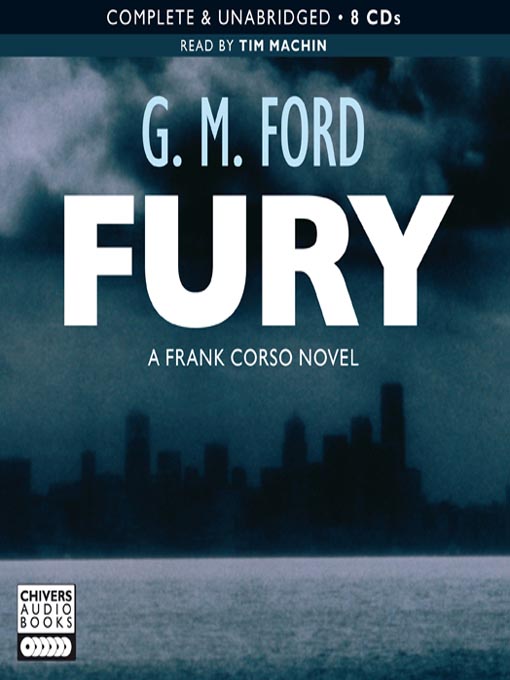 Title details for Fury by G. M. Ford - Available